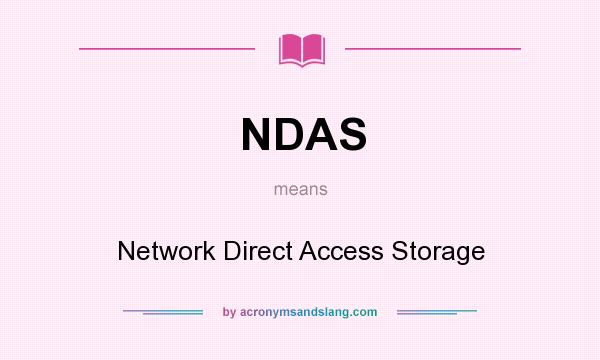 What does NDAS mean? It stands for Network Direct Access Storage