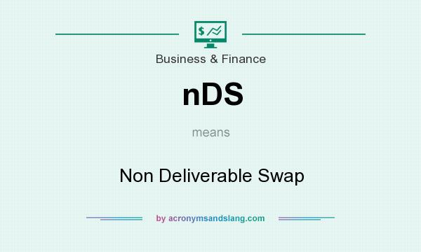 What does nDS mean? It stands for Non Deliverable Swap