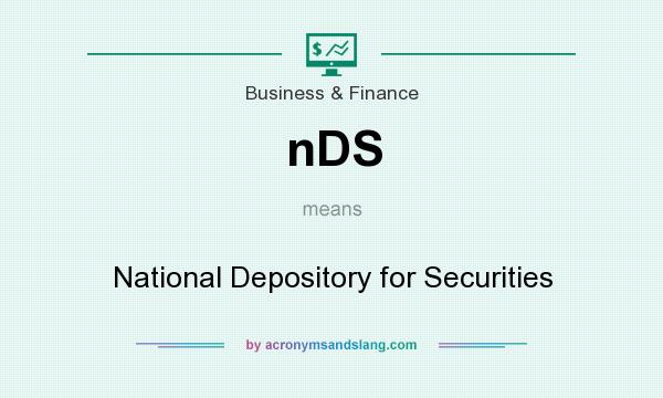 What does nDS mean? It stands for National Depository for Securities