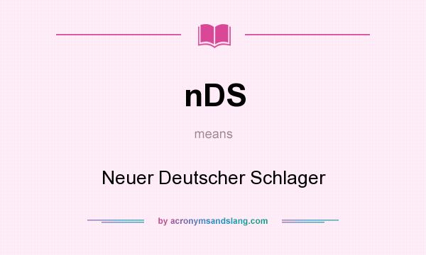 What does nDS mean? It stands for Neuer Deutscher Schlager