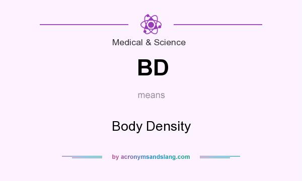 What does BD mean? It stands for Body Density