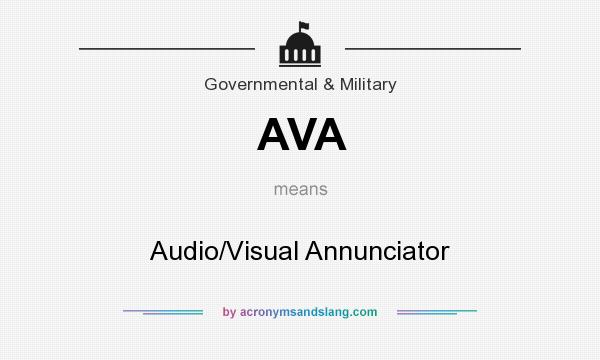 What does AVA mean? It stands for Audio/Visual Annunciator