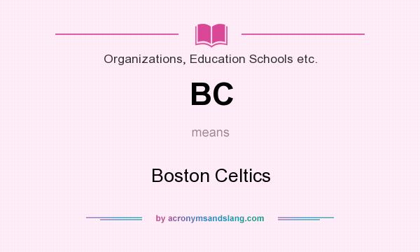 What does BC mean? It stands for Boston Celtics