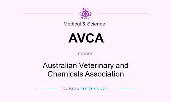 What does AVCA mean? It stands for Australian Veterinary and Chemicals Association