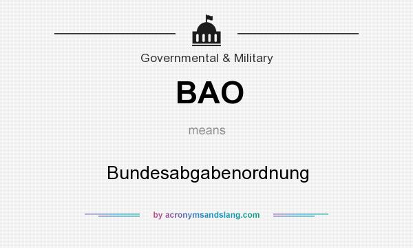 What does BAO mean? It stands for Bundesabgabenordnung
