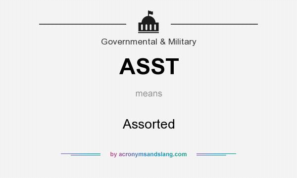 What does ASST mean? It stands for Assorted