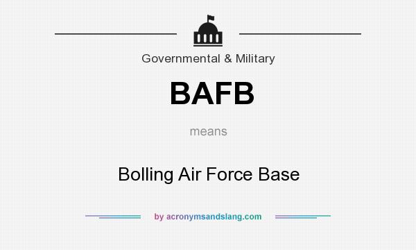 What does BAFB mean? It stands for Bolling Air Force Base