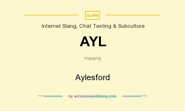 What does AYL mean? It stands for Aylesford