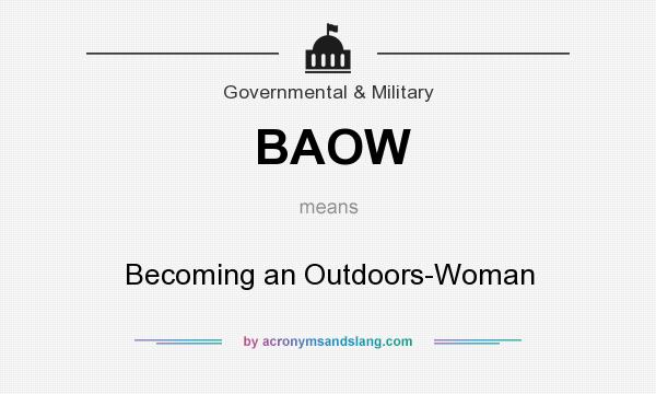 What does BAOW mean? It stands for Becoming an Outdoors-Woman