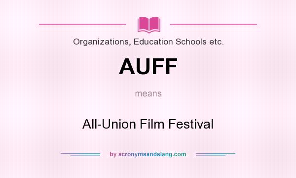 What does AUFF mean? It stands for All-Union Film Festival