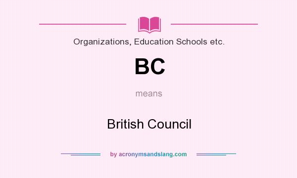 What does BC mean? It stands for British Council