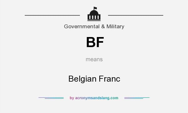 What does BF mean? It stands for Belgian Franc