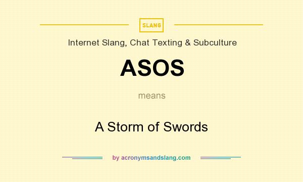 What does ASOS mean? It stands for A Storm of Swords