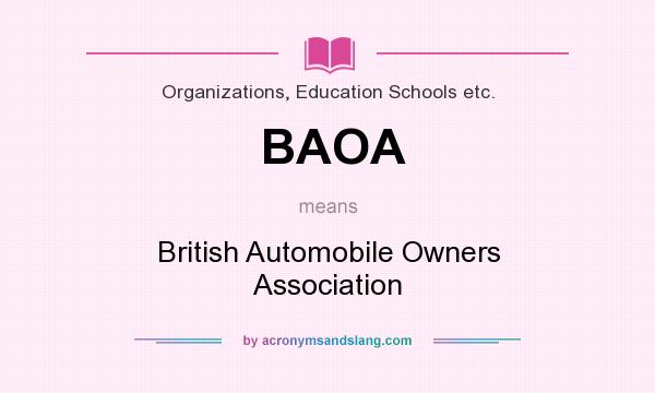 What does BAOA mean? It stands for British Automobile Owners Association