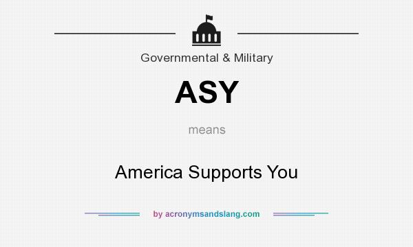 What does ASY mean? It stands for America Supports You