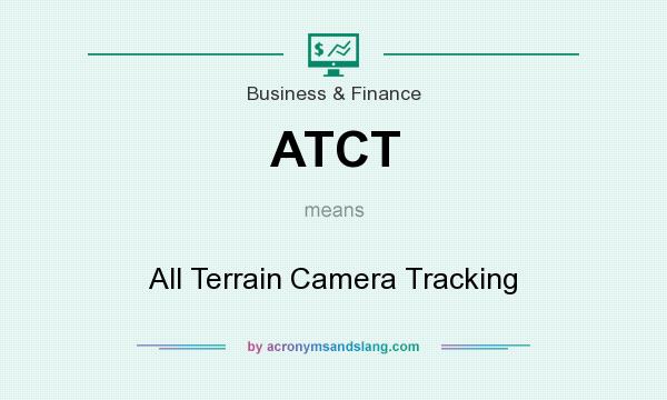 What does ATCT mean? It stands for All Terrain Camera Tracking