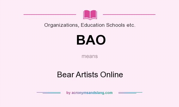 What does BAO mean? It stands for Bear Artists Online