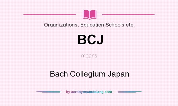 What does BCJ mean? It stands for Bach Collegium Japan