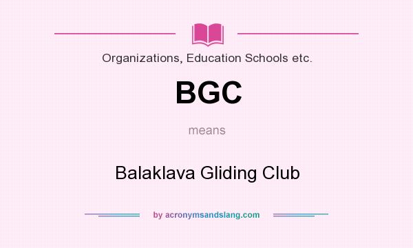 What does BGC mean? It stands for Balaklava Gliding Club