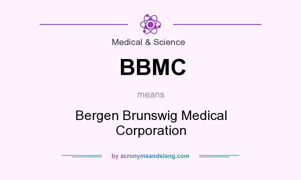 What does BBMC mean? It stands for Bergen Brunswig Medical Corporation