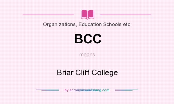 What does BCC mean? It stands for Briar Cliff College