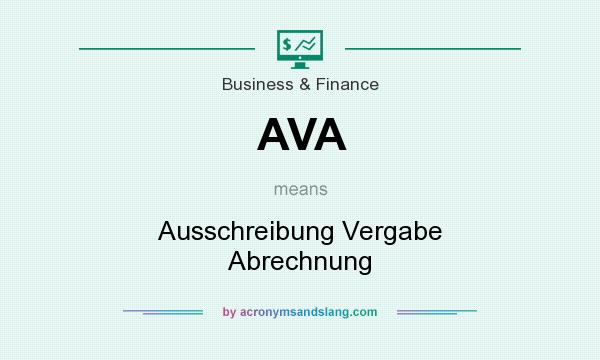 What does AVA mean? It stands for Ausschreibung Vergabe Abrechnung