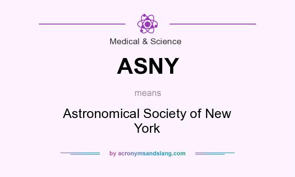 What does ASNY mean? It stands for Astronomical Society of New York