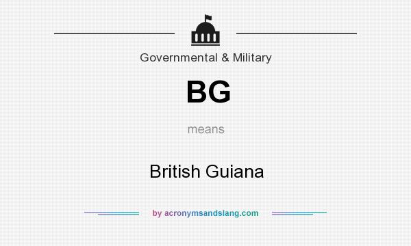 What does BG mean? It stands for British Guiana