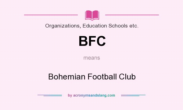 What does BFC mean? It stands for Bohemian Football Club