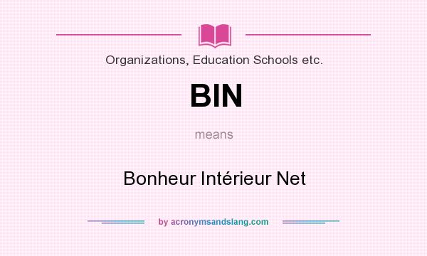 What does BIN mean? It stands for Bonheur Intérieur Net