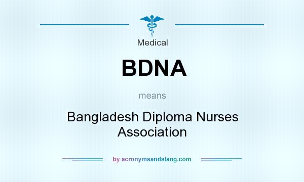 What does BDNA mean? It stands for Bangladesh Diploma Nurses Association