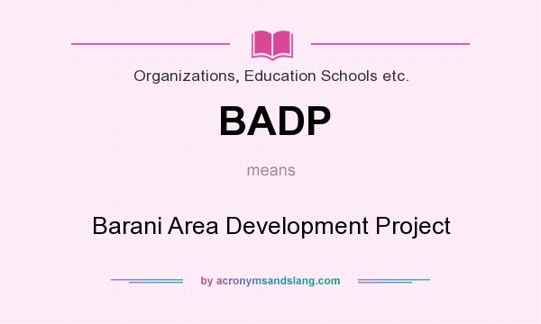 What does BADP mean? It stands for Barani Area Development Project