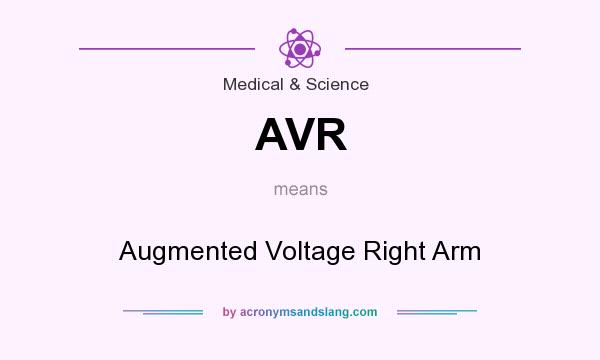 What does AVR mean? It stands for Augmented Voltage Right Arm