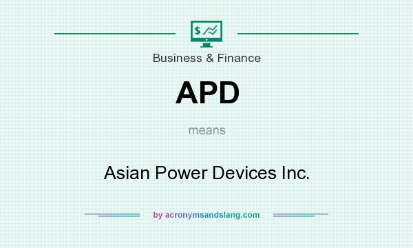 What does APD mean? It stands for Asian Power Devices Inc.
