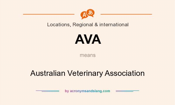 What does AVA mean? It stands for Australian Veterinary Association