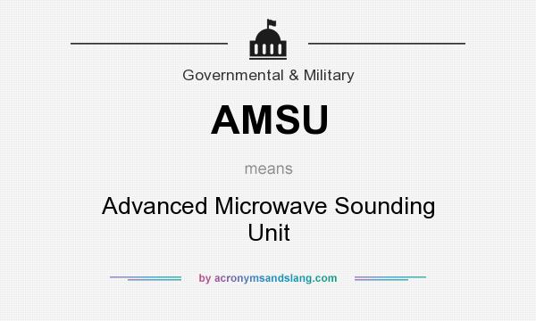 What does AMSU mean? It stands for Advanced Microwave Sounding Unit