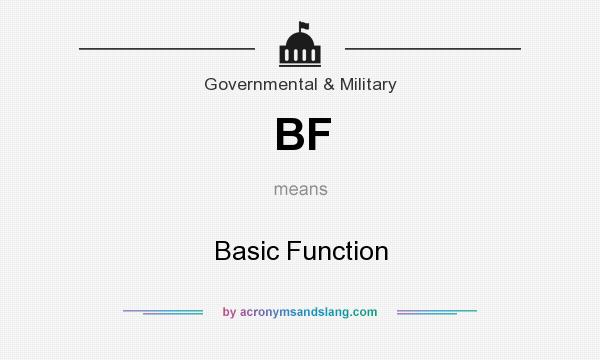 What does BF mean? It stands for Basic Function