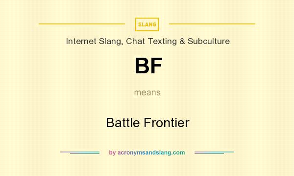 What does BF mean? It stands for Battle Frontier