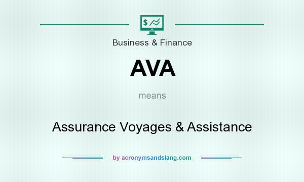 What does AVA mean? It stands for Assurance Voyages & Assistance