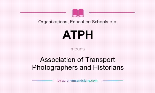 What does ATPH mean? It stands for Association of Transport Photographers and Historians