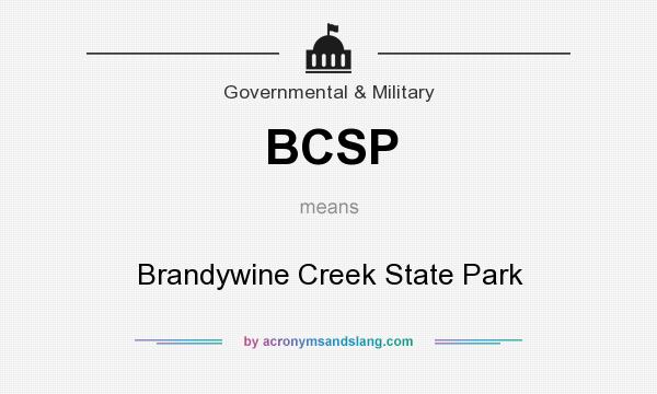 What does BCSP mean? It stands for Brandywine Creek State Park
