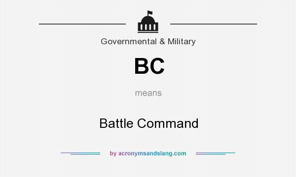What does BC mean? It stands for Battle Command