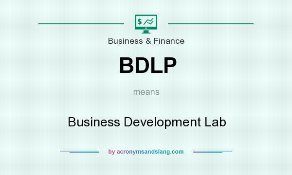 What does BDLP mean? It stands for Business Development Lab