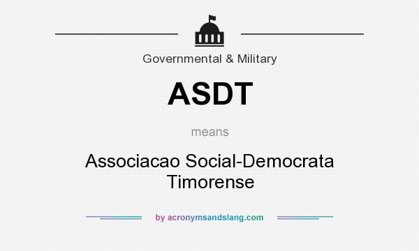 What does ASDT mean? It stands for Associacao Social-Democrata Timorense