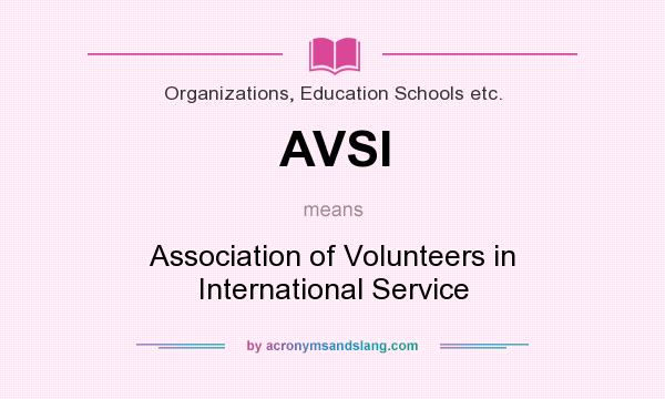 What does AVSI mean? It stands for Association of Volunteers in International Service