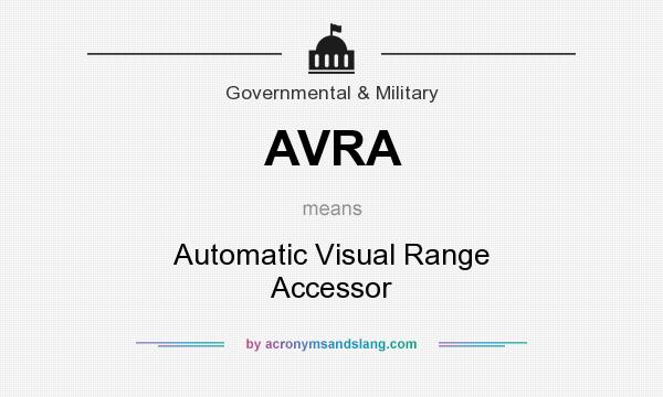 What does AVRA mean? It stands for Automatic Visual Range Accessor