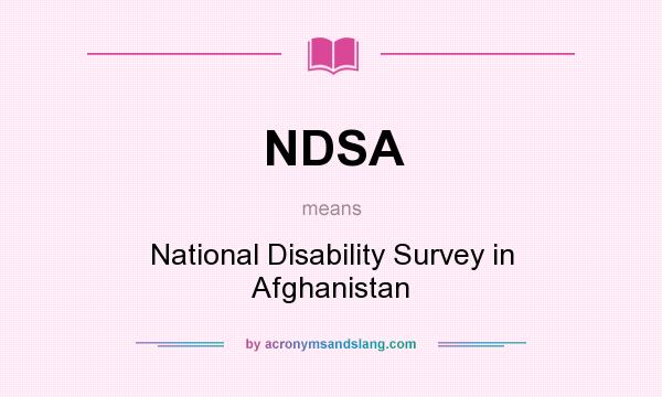 What does NDSA mean? It stands for National Disability Survey in Afghanistan