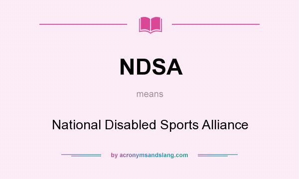 What does NDSA mean? It stands for National Disabled Sports Alliance