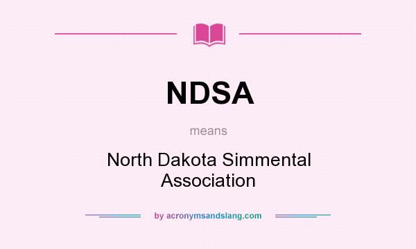 What does NDSA mean? It stands for North Dakota Simmental Association