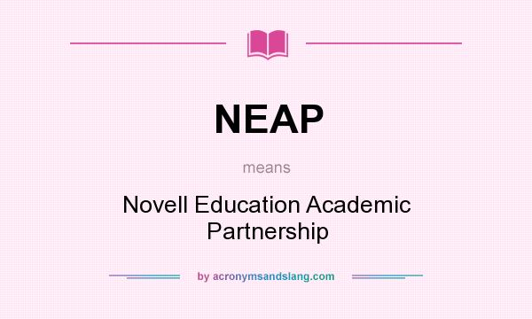 What does NEAP mean? It stands for Novell Education Academic Partnership